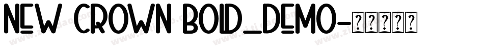 New Crown Bold_DEMO字体转换